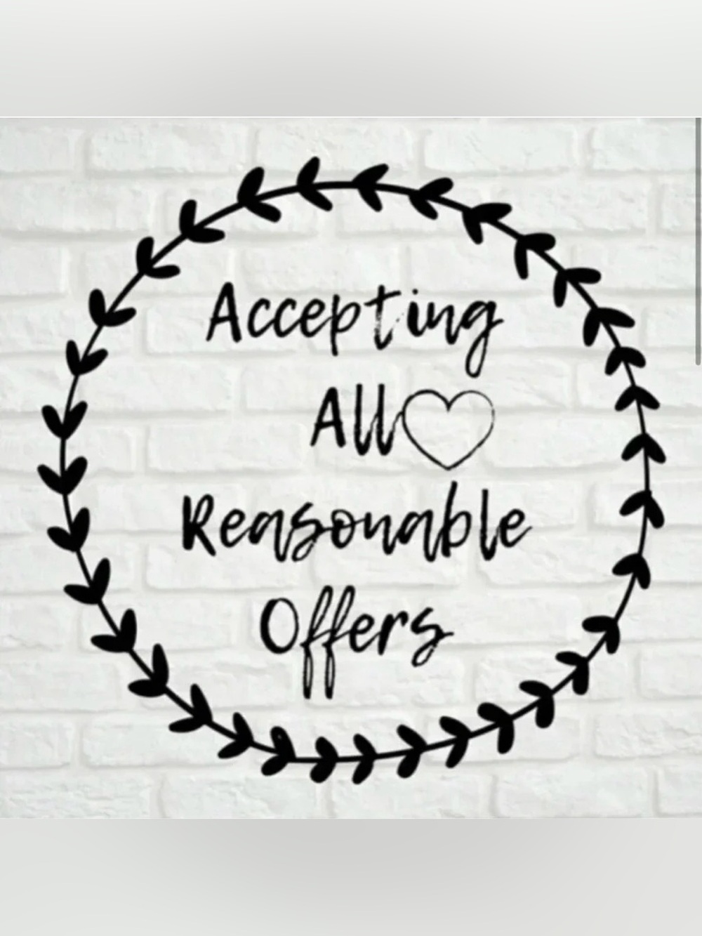 ALL REASONABLE OFFERS ACCEPTED ✨